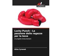 Lucky Punch - La passione delle ragazze per la boxe: Un progetto di documentario