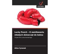 Lucky Punch - O zamilowaniu mlodych dziewcząt do boksu