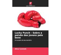 Lucky Punch - Sobre a paixão das jovens pelo boxe