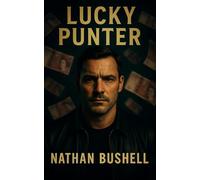 Lucky Punter: One bet. One win. One mistake. (The Estuary Noir Series)