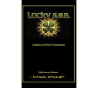Lucky S.O.B.: American without the Dream