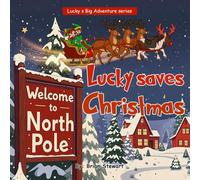 Lucky saves Christmas (Lucky Big Adventure Series)