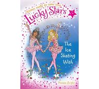 Lucky Stars 9: The Ice Skating Wish by Phoebe Bright (Unabridged, 14 Feb 2013) Paperback