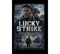 LUCKY STRIKE: Scott Eastwood and Colin Hanks star in a cinematic World War II survival story about a wounded soldier trapped behind enemy lines during the Battle of the Bulge.