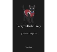 Lucky Tells the Story