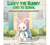 Lucky the Bunny goes to School