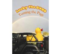 Lucky the BYRD: Turning the Page (Lucky the BYRD: Missed Miscarriage Memoir)