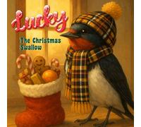 Lucky: The Christmas Swallow (Swallow Tales)