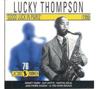 Lucky Thompson - Good Luck in Paris 1956