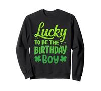 Lucky to Be The Birthday Boy Shamrock St Patrick's Day Boys Sudadera