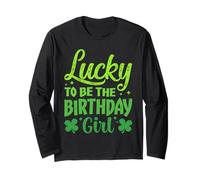 Lucky to Be The Birthday Girl Shamrock Día de San Patricio Manga Larga