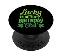 Lucky to Be The Birthday Girl Shamrock Día de San Patricio PopSockets PopGrip Adhesivo
