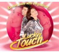 Lucky Touch - Komm Lass UNS Beginnen [Import]