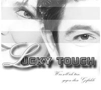 Lucky Touch - Was Soll Ich Tun Gegen Diese