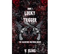 Lucky Trigger: The Salvatore Brothers Series Book 1