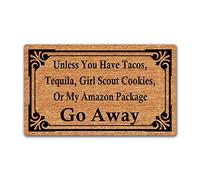 LuckyChu Tapete divertido con texto en inglés "Unless You Have Tacos Tequila, Girl Scout Cookies,Or My Amazon Package Go Away", tapete de goma antideslizante para entrada, interior y exterior, baño