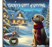 Lucky's Gift of Giving ("The Adventures of Lucky")