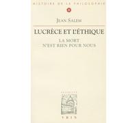 LUCRECE ET L'ETHIQUE.: La mort n'est rien pour nous (Bibliotheque D'histoire De La Philosophie)