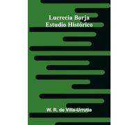 Lucrecia Borja: Estudio Histórico