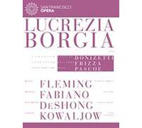 Lucrezia Borgia: San Francisco Opera (Frizza) (Blu-ray) Renée Fleming
