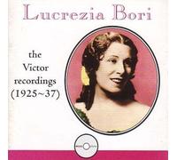 Lucrezia Bori - Victor Recordings (1925-1937) (2002-07-09)