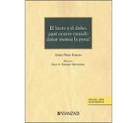 lucro y el daño: ¿qué ocurre cuando dañar merece la pena?