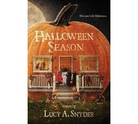 Lucy A Snyder Halloween Season (Tapa blanda) (Importación USA)
