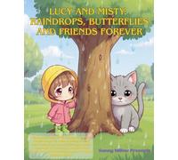 Lucy and Misty: Raindrops, Butterflies and Friends Forever