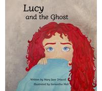 Lucy and the Ghost (Lucy Lavender)