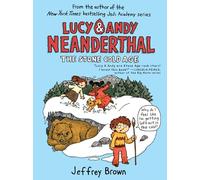 Lucy & Andy Neanderthal: The Stone Cold Age: 2 (Lucy and Andy Neanderthal)