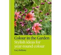 Lucy Bellamy Colour in the Garden (Tapa dura) (Importación USA)
