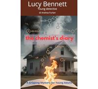 Lucy Bennet young detective: the chemist's diary