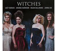 Lucy Durack, Amanda Harrison, Helen Dallimore, Jemma Rix - Witches: Songs From Wicked/Frozen/wizard Of Oz