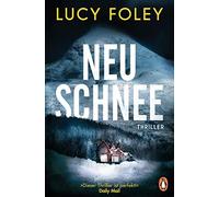 Lucy Foley Ivana Marinovic Neuschnee: Thriller (Tapa blanda)