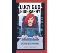Lucy Guo Biography: The Rebel Coder Who Hacked the Startup World From Snapchat intern to billion-dollar bets, how she rewrote the Silicon Valley rulebook