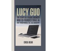LUCY GUO: The Story of a Young Engineer Who Co-Founded Scale AI and Transformed the Tech Industry