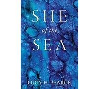 Lucy H. Pearce She of the Sea (Tapa blanda)