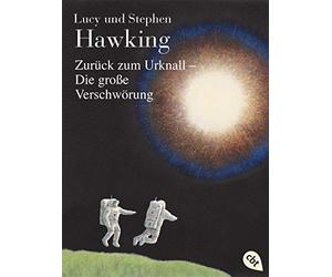 Lucy Hawking St Zurück zum Urknall - Die große Verschwörung (Die (Tapa blanda)