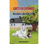 Lucy Lu Spends a Day on the Farm with a Rowdy Friend Smokey