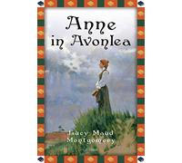 Lucy Maud Montg Anne in Avonlea: Anne auf Green Gables Band 2 (Anaco (Tapa dura)
