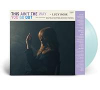 Lucy Rose - This Ain't The Way You Go Out (Transparent Sky Blue Vinyl) [Vinilo]