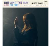 Rose,Lucy - This Ain't The Way You Go Out (Black Vinyl) [Vinilo]
