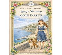 Lucy´s Journey: Côte d´Azur (Lucy’s Journeys - Cozy Vintage Travel Coloring Books)