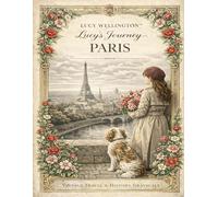 Lucy´s Journey: Paris (Lucy’s Journeys - Cozy Vintage Travel Coloring Books)