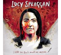 Lucy Spraggan - I Hope You Don't Mind Me Writing [Vinilo]