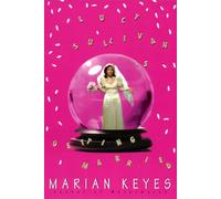 Lucy Sullivan Is Getting Married