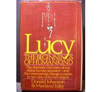 Lucy, the Beginnings of Humankind