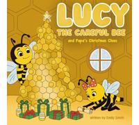 Lucy the Careful Bee and Papa’s Christmas Clues