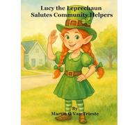 Lucy the Leprechaun Salutes Community Helpers (Lucy the Leprechaun's Adventures)