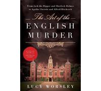 Lucy Worsley The Art of the English Murder (Tapa blanda) (Importación USA)